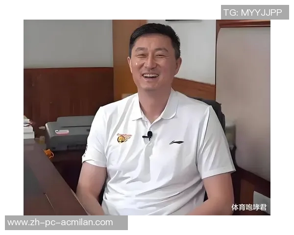 杜锋续约广东男篮全运会集训亲自带队暗示未来发展方向