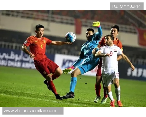 叙利亚与中国足球队激战正酣精彩赛事引发球迷热议与期待